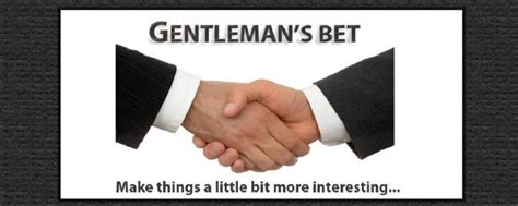 Gentleman Bet - An Elegant Wager